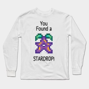 You Found a Stardrop! Long Sleeve T-Shirt